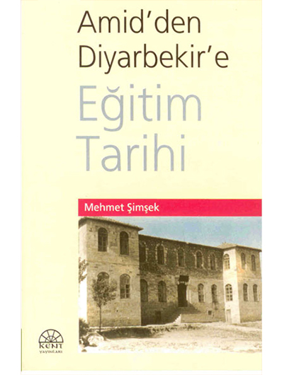 Amid’den Diyarbekir’e Eğitim Tarihi