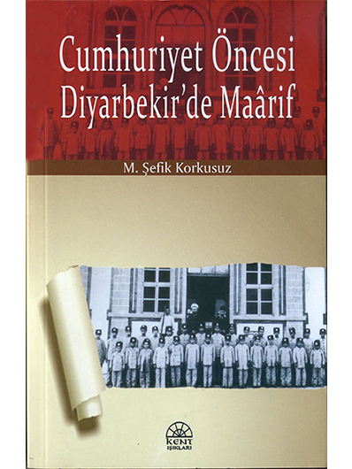 Cumhuriyet Öncesi Diyarbekir’de Maârif