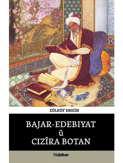 Bajar Edebiyat Û Cizîra Botan