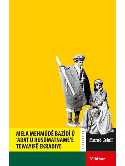 Mela Mehmûdê Bazîdî Û Adat Û Rusûmatnameê Ekradiye