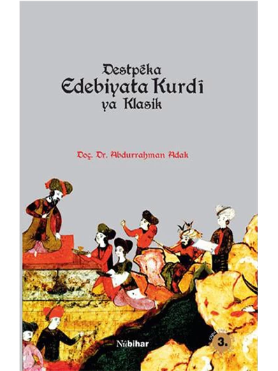 Destpêka Edebiyata Kurdî ya Klasîk