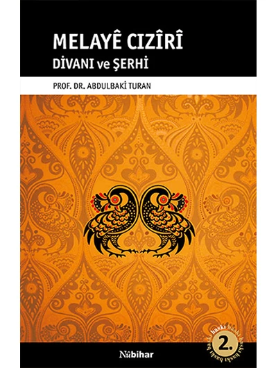 Melayê Cizîrî Divani ve Şerhi