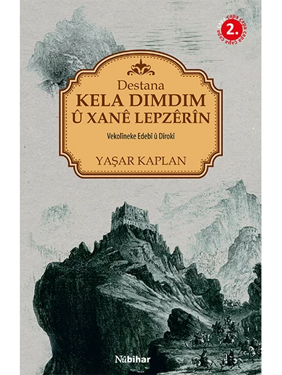 Destana Kela Dimdim Û Xanê Lepzêrîn