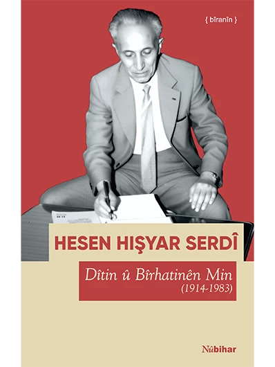 Dîtin Û Bîrhatinên Min (1914-1983)