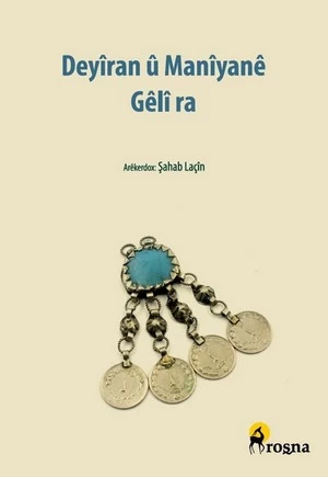 Deyîran Û Manîyanê Gêlî Ra